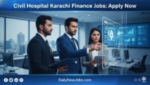 Civil Hospital Karachi Finance Jobs: Apply Now