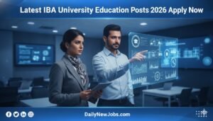 Latest IBA University Education Posts 2026 Apply Now