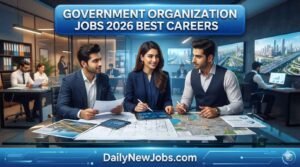 Government Organization Jobs 2026 Best Careers
