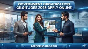 Government Organization Gilgit Jobs 2026 Apply Online