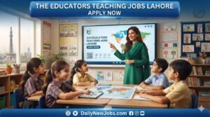 The Educators Teaching Jobs Lahore Apply Now