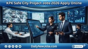 KPK Safe City Project Jobs 2026 Apply Online