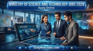 Ministry of Science and Technology Jobs 2026 Apply Online