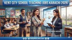 Kent City School Teaching Jobs Karachi 2026