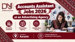 Accounts Assistant Jobs 2026 at an Advertising Agency Karachi
