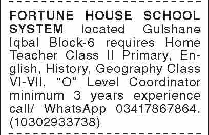 Fortune House School System classified ad for Home Teacher, English, History, Geography teachers and O Level Coordinator